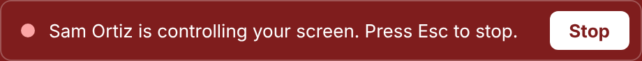 The bar on a controlled screen: Sam Ortiz is controlling your screen. Press Esc to stop. With a Stop button